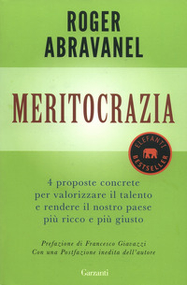 Meritocrazia. 4 proposte concrete per valorizzare il talento e rendere il nostro paese più ricco e più giusto - Librerie.coop Meritocrazia. 4 proposte concrete per valorizzare il talento e rendere il nostro paese più ricco e più giusto - Librerie.coop