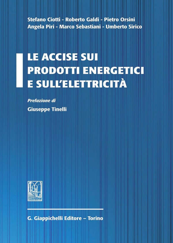 Le accise sui prodotti energetici e sull'elettricita' - Librerie.coop Le accise sui prodotti energetici e sull'elettricita' - Librerie.coop