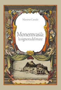 Monemvasià: la signora del mare - Librerie.coop