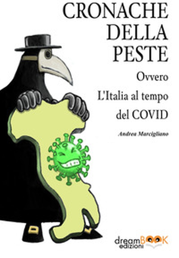 Cronache della peste. Ovvero l'Italia al tempo del Covid - Librerie.coop Cronache della peste. Ovvero l'Italia al tempo del Covid - Librerie.coop