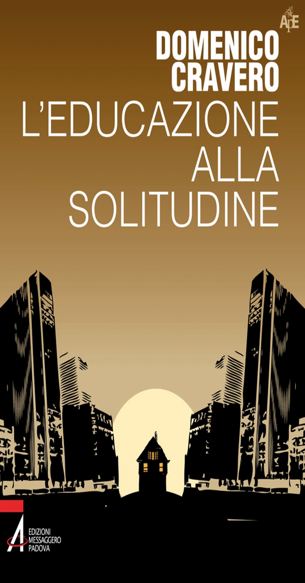 L'educazione alla solitudine - Librerie.coop L'educazione alla solitudine - Librerie.coop