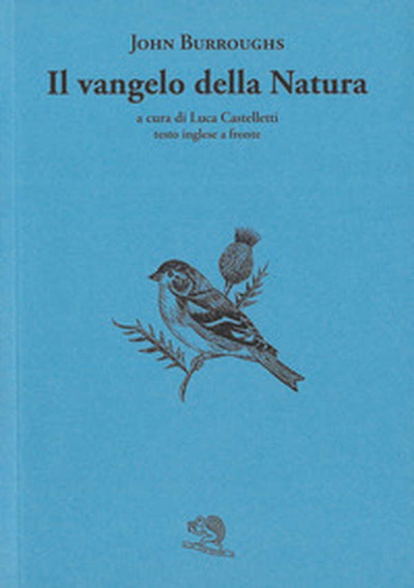 Il vangelo della natura. Testo inglese a fronte - Librerie.coop Il vangelo della natura. Testo inglese a fronte - Librerie.coop