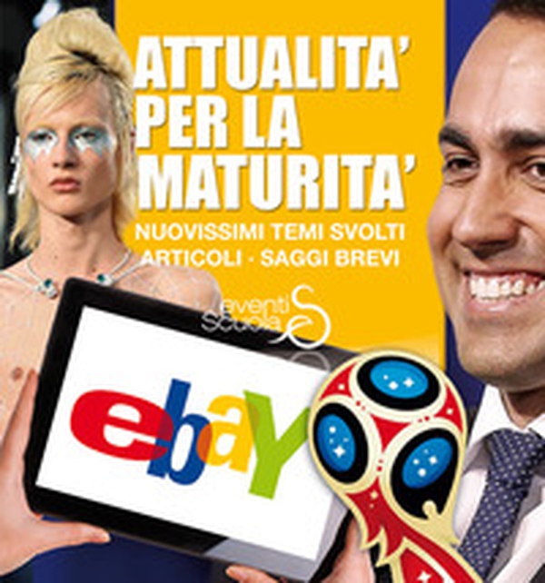 Attualità per la maturità. Nuovissimi temi svolti, articoli, saggi brevi - Librerie.coop Attualità per la maturità. Nuovissimi temi svolti, articoli, saggi brevi - Librerie.coop