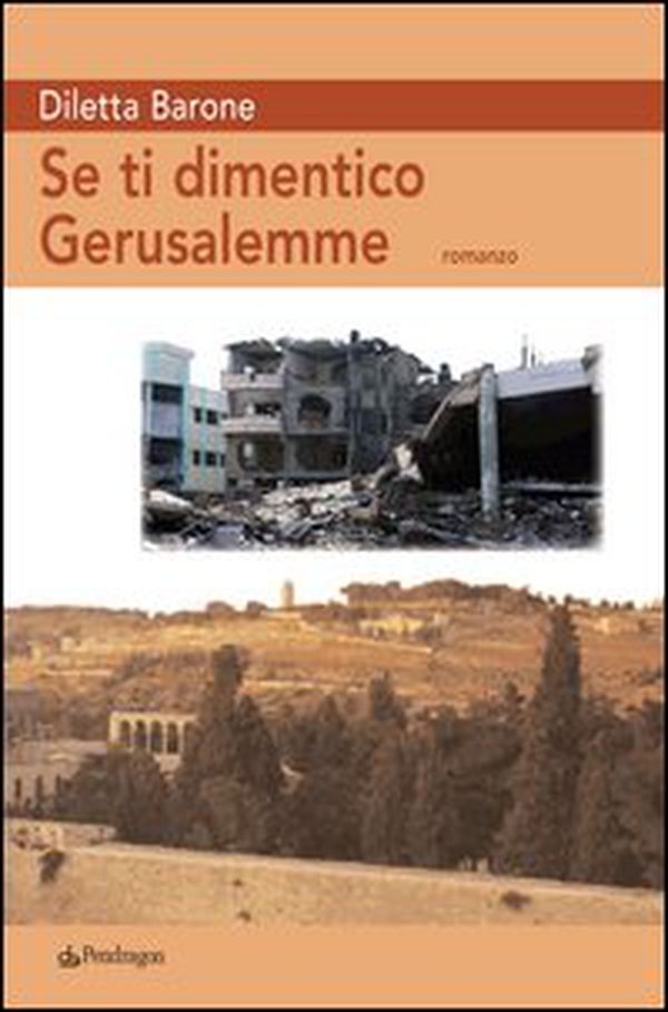 Se ti dimentico Gerusalemme - Librerie.coop Se ti dimentico Gerusalemme - Librerie.coop