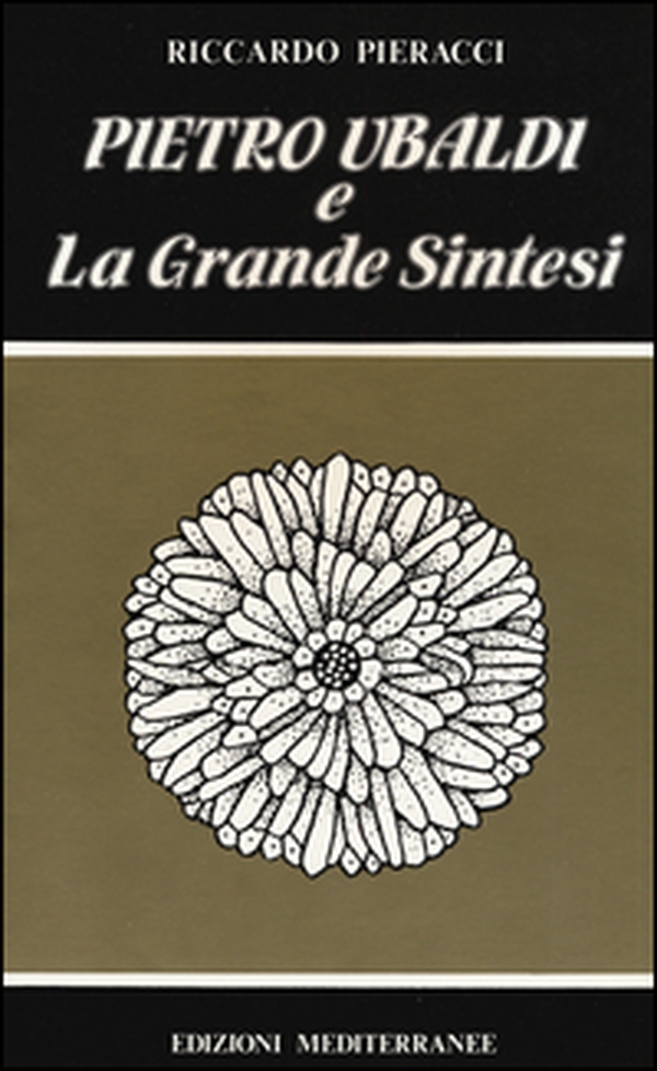 Pietro Ubaldi e la grande sintesi - Librerie.coop Pietro Ubaldi e la grande sintesi - Librerie.coop