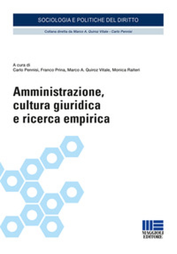 Amministrazione, cultura giuridica e ricerca empirica - Librerie.coop Amministrazione, cultura giuridica e ricerca empirica - Librerie.coop