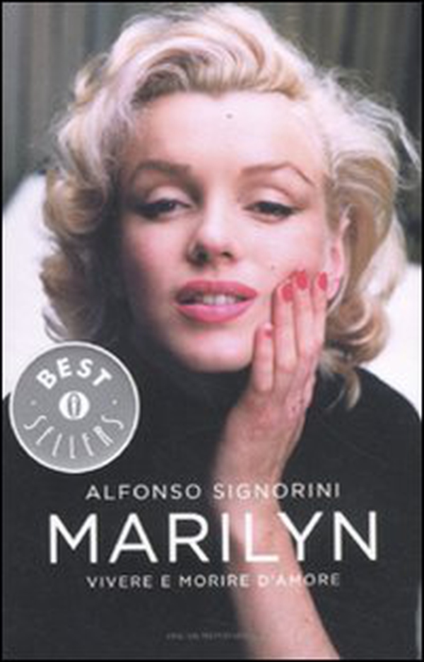 Marilyn. Vivere e morire d'amore - Librerie.coop Marilyn. Vivere e morire d'amore - Librerie.coop