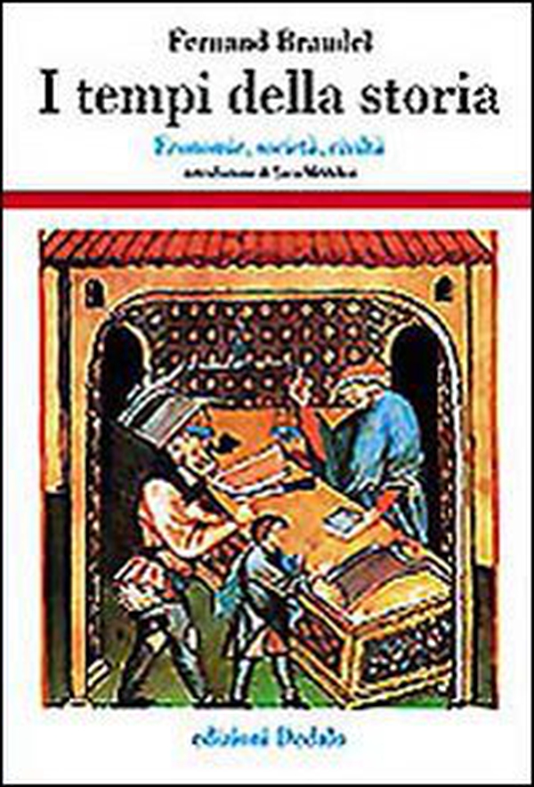 I tempi della storia. Economia, società, civiltà - Librerie.coop I tempi della storia. Economia, società, civiltà - Librerie.coop