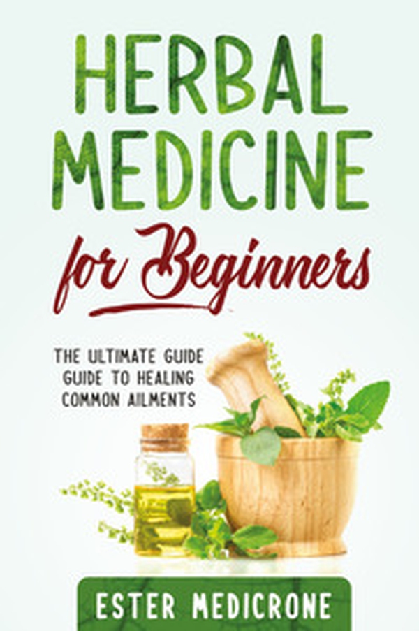 Herbal medicine for beginners - Librerie.coop Herbal medicine for beginners - Librerie.coop