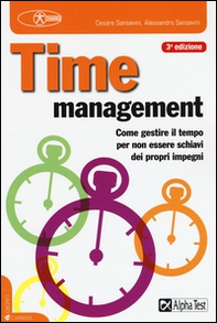 Time management. Come gestire il tempo per non essere schiavi dei propri impegni - Librerie.coop