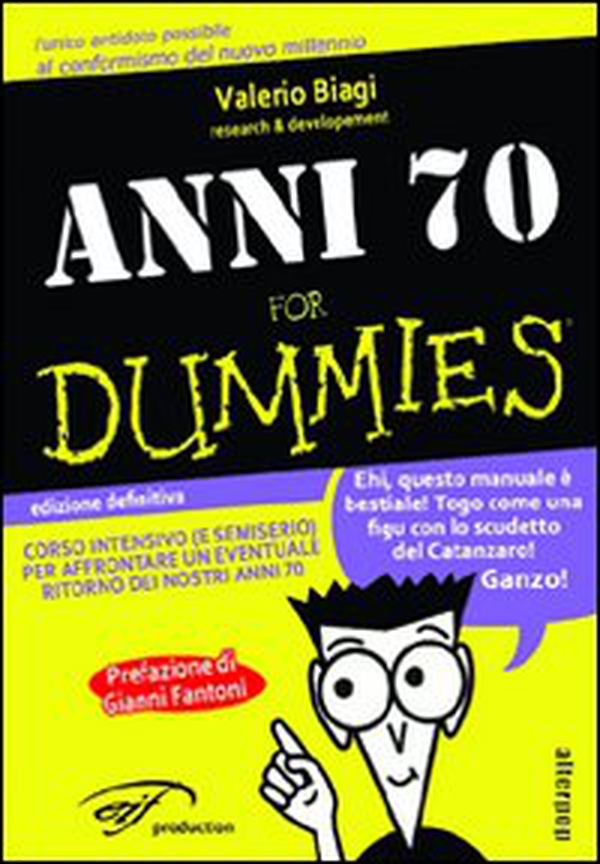 Anni '70 for dummies - Librerie.coop Anni '70 for dummies - Librerie.coop