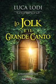 Lo Jolk e il Grande Canto - Librerie.coop