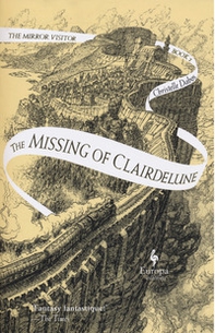 The missing of Clairdelune. The mirror visitor - Librerie.coop
