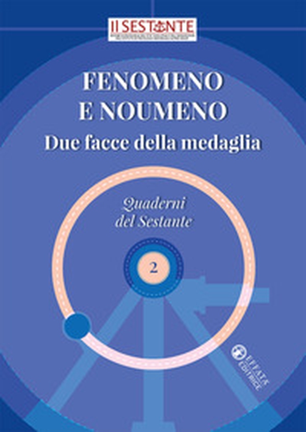 Fenomeno e noumeno. Due facce della medaglia - Librerie.coop Fenomeno e noumeno. Due facce della medaglia - Librerie.coop