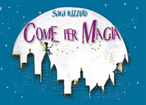 Come per magia - Librerie.coop Come per magia - Librerie.coop