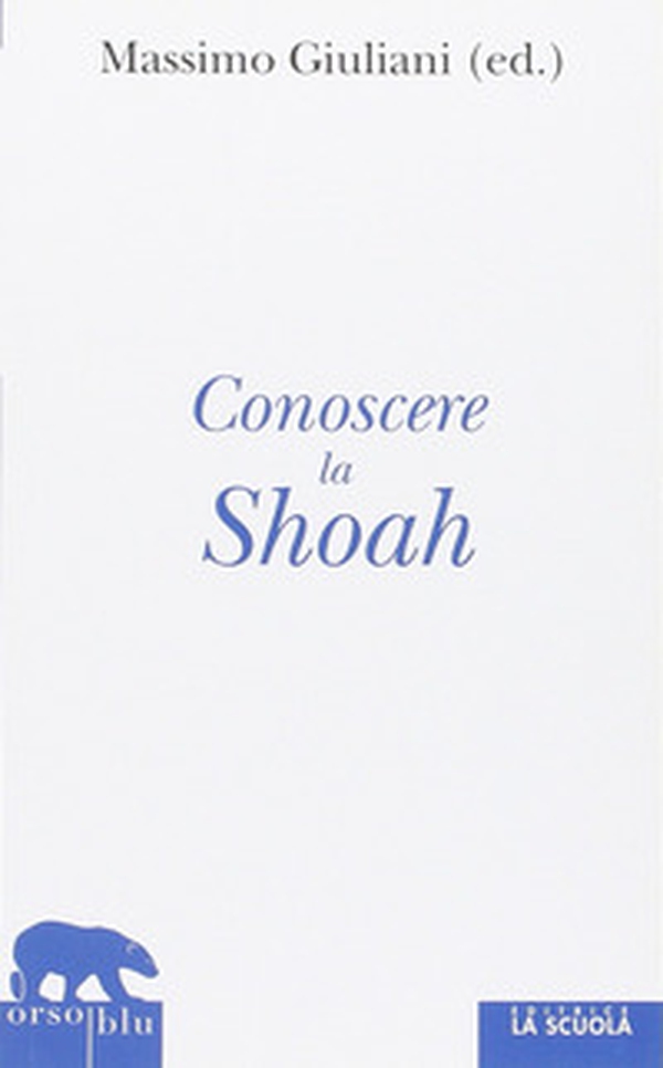 Conoscere la Shoah. Storia, letteratura, filosofia, arte - Librerie.coop Conoscere la Shoah. Storia, letteratura, filosofia, arte - Librerie.coop