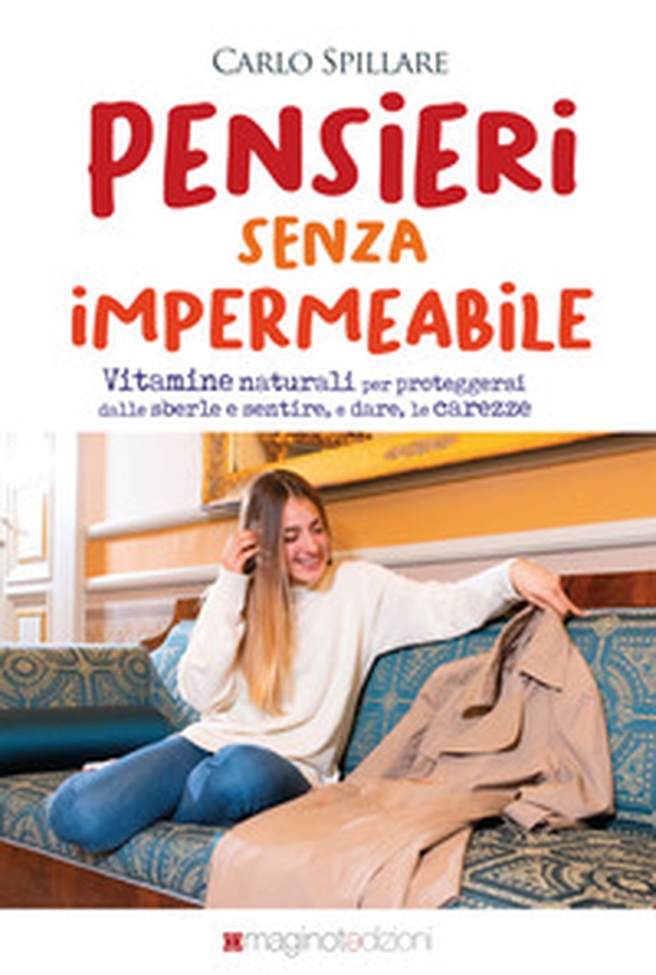 Pensieri senza scarpe. Vitamine naturali per proteggersi dalle sberle e sentire, e dare, le carezze - Librerie.coop Pensieri senza scarpe. Vitamine naturali per proteggersi dalle sberle e sentire, e dare, le carezze - Librerie.coop