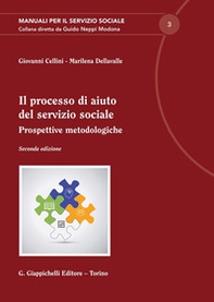 Il processo di aiuto del servizio sociale. Prospettive metodologiche - Librerie.coop