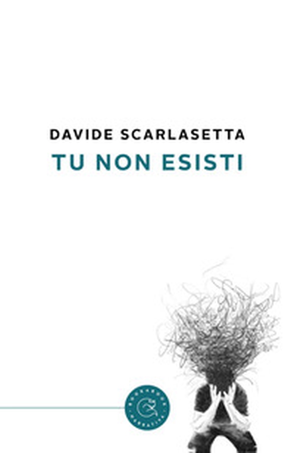 Tu non esisti - Librerie.coop Tu non esisti - Librerie.coop
