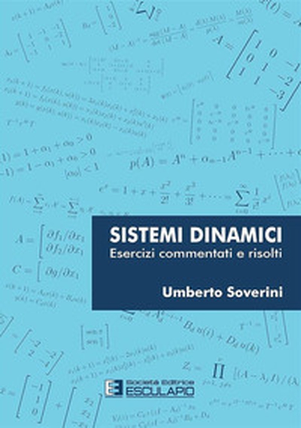 Sistemi dinamici. Esercizi risolti e commentati - Librerie.coop Sistemi dinamici. Esercizi risolti e commentati - Librerie.coop