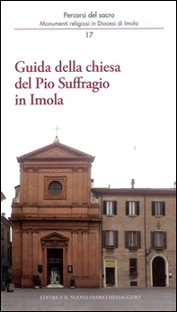 Guida della chiesa del Pio Suffragio in Imola - Librerie.coop
