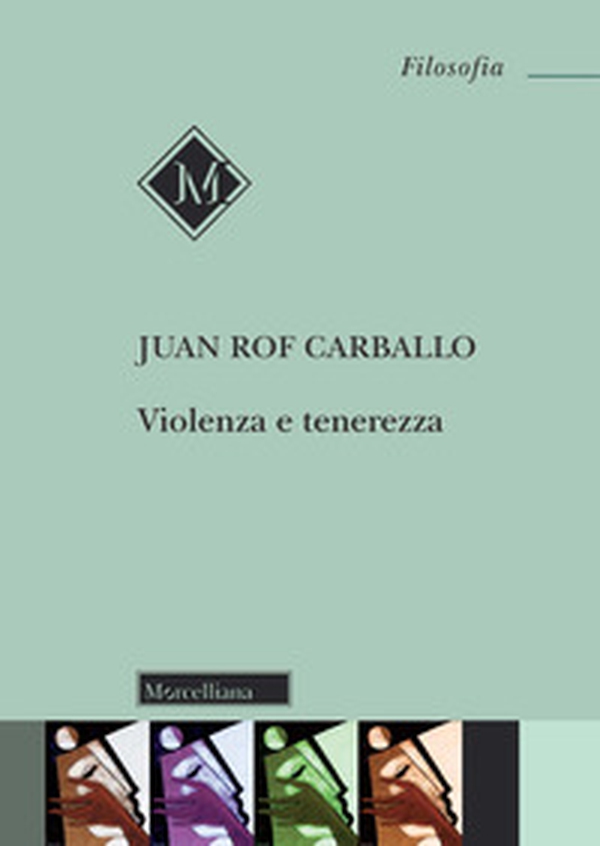 Violenza e tenerezza - Librerie.coop Violenza e tenerezza - Librerie.coop