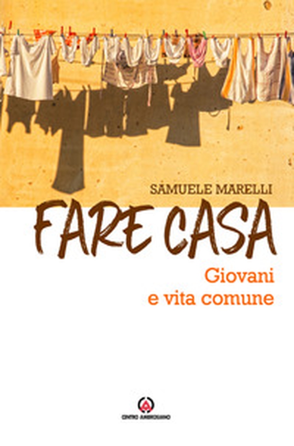 Fare casa. Giovani e vita comune - Librerie.coop Fare casa. Giovani e vita comune - Librerie.coop