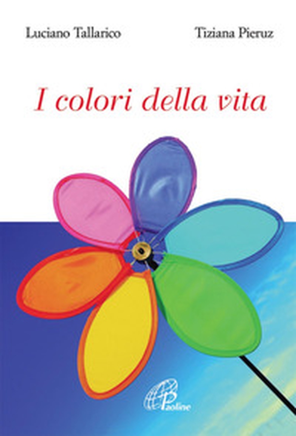 I colori della vita - Librerie.coop I colori della vita - Librerie.coop