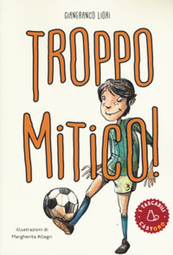 Troppo mitico! - Librerie.coop Troppo mitico! - Librerie.coop