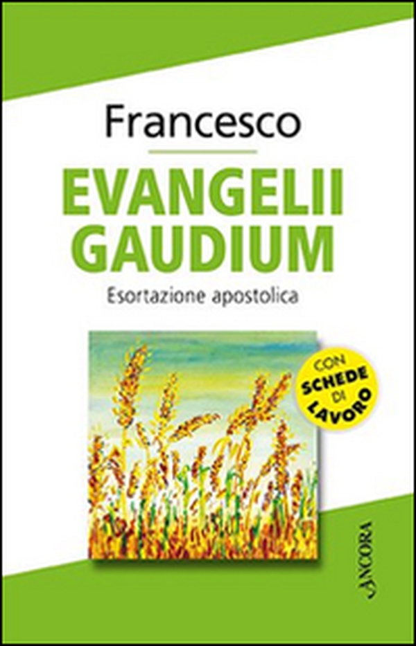 Evangelii gaudium. Esortazione apostolica - Librerie.coop Evangelii gaudium. Esortazione apostolica - Librerie.coop