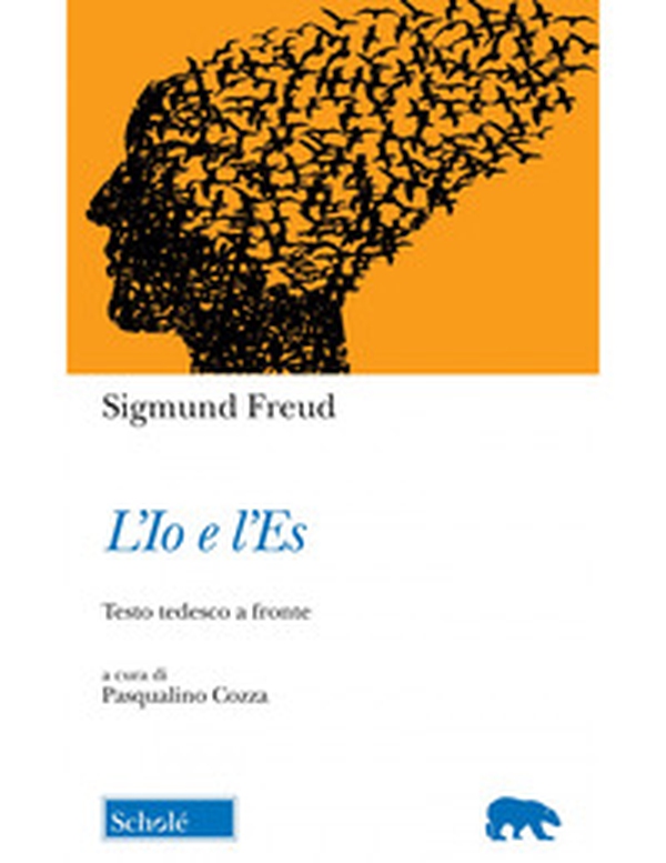 L'io e l'es. Testo tedesco a fronte - Librerie.coop L'io e l'es. Testo tedesco a fronte - Librerie.coop