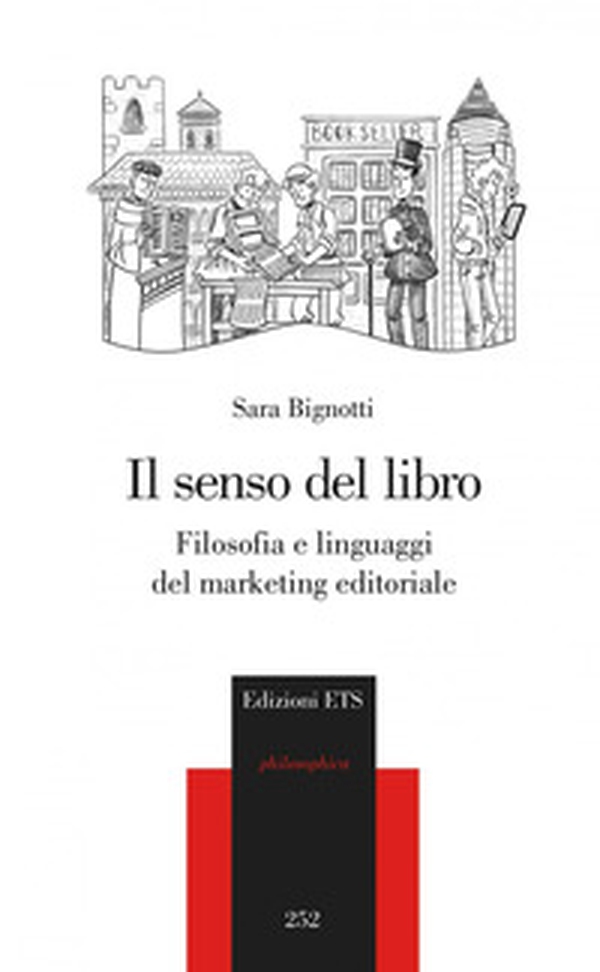 Il senso del libro. Filosofia e linguaggi del marketing - Librerie.coop Il senso del libro. Filosofia e linguaggi del marketing - Librerie.coop