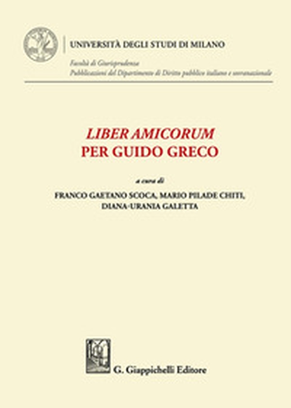 Liber Amicorum per Guido Greco - Librerie.coop Liber Amicorum per Guido Greco - Librerie.coop