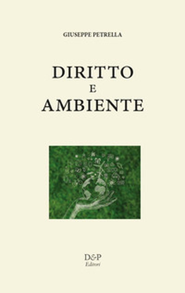 Diritto e ambiente. In cammino verso la transizione - Librerie.coop Diritto e ambiente. In cammino verso la transizione - Librerie.coop