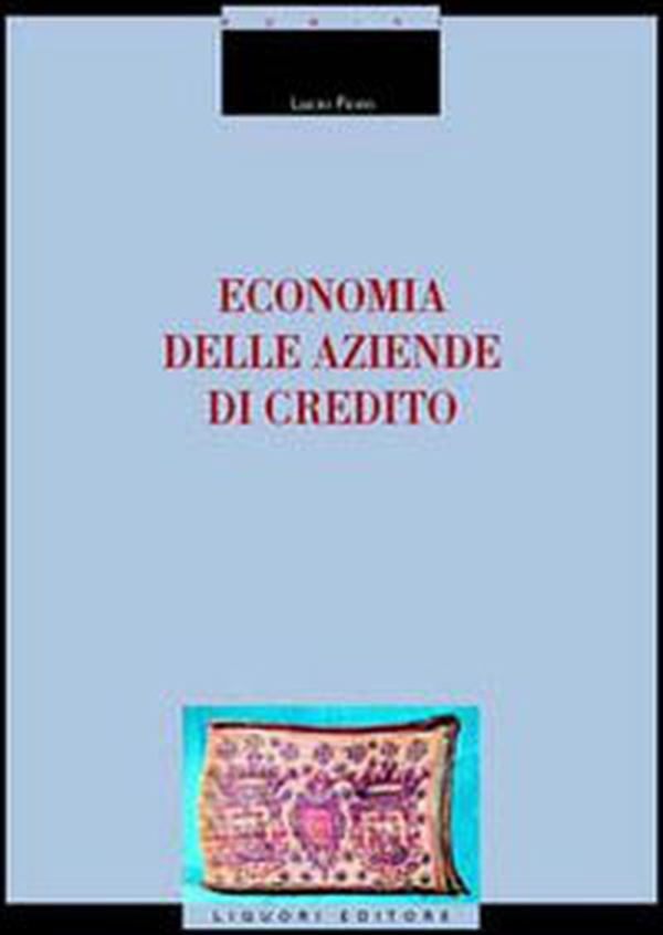Economia delle aziende di credito - Librerie.coop Economia delle aziende di credito - Librerie.coop