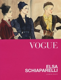 Vogue. Elsa Schiaparelli - Librerie.coop