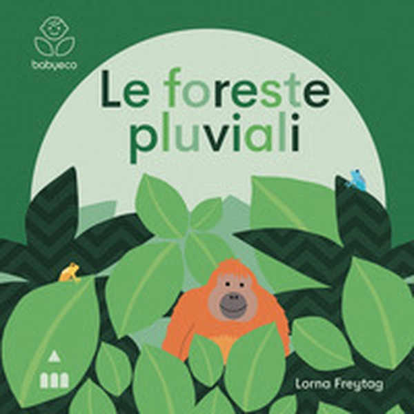Le foreste pluviali - Librerie.coop Le foreste pluviali - Librerie.coop