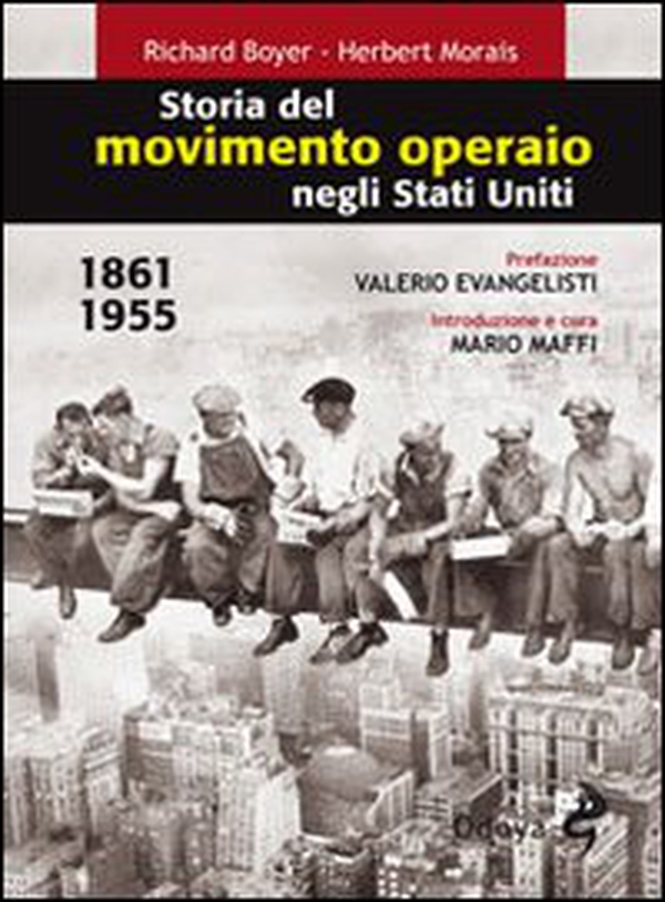 Storia del movimento operaio negli Stati Uniti 1861-1955 - Librerie.coop Storia del movimento operaio negli Stati Uniti 1861-1955 - Librerie.coop