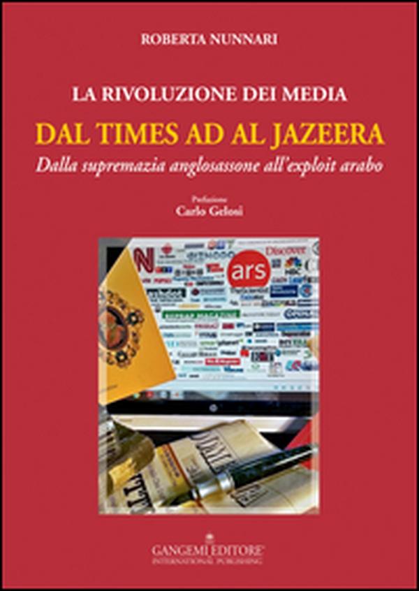 La rivoluzione dei media dal Times ad Al Jazeera. Dalla supremazia anglosassone all'exploit arabo - Librerie.coop La rivoluzione dei media dal Times ad Al Jazeera. Dalla supremazia anglosassone all'exploit arabo - Librerie.coop