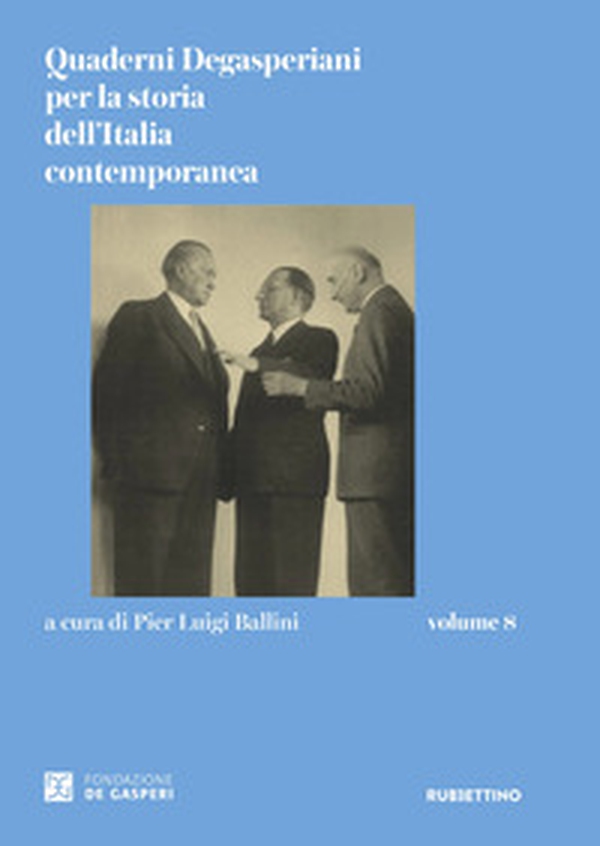 Quaderni degasperiani per la storia dell'Italia contemporanea - Vol. 8 - Librerie.coop Quaderni degasperiani per la storia dell'Italia contemporanea - Vol. 8 - Librerie.coop