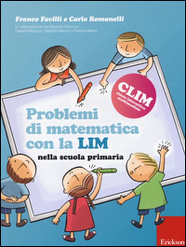 Problemi di matematica con la LIM. Nella scuola primaria - Librerie.coop Problemi di matematica con la LIM. Nella scuola primaria - Librerie.coop