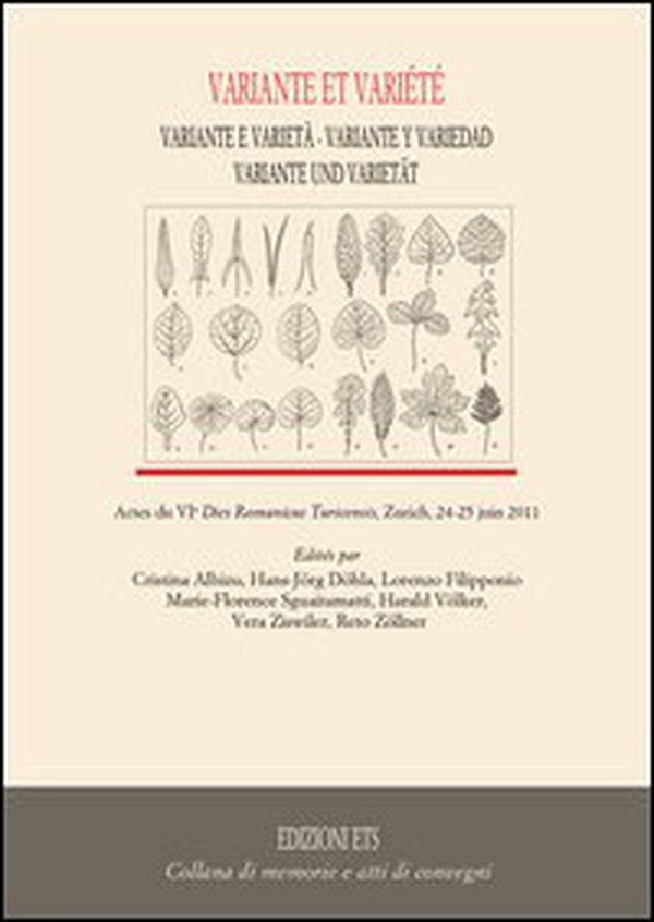 Variante et variètè. Actes du VI dies romanicus turicensis (Zurich, 24-25 juin 2011) - Librerie.coop Variante et variètè. Actes du VI dies romanicus turicensis (Zurich, 24-25 juin 2011) - Librerie.coop