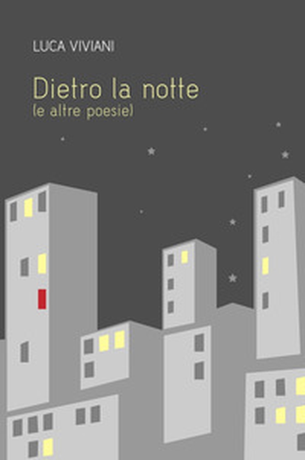 Dietro la notte (e altre poesie) - Librerie.coop Dietro la notte (e altre poesie) - Librerie.coop