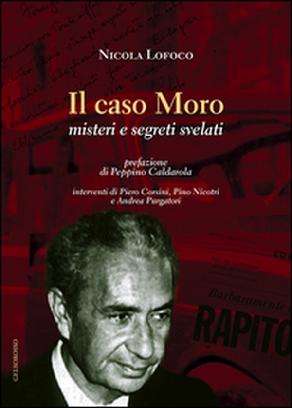 Il caso Moro. Misteri e segreti svelati - Librerie.coop Il caso Moro. Misteri e segreti svelati - Librerie.coop