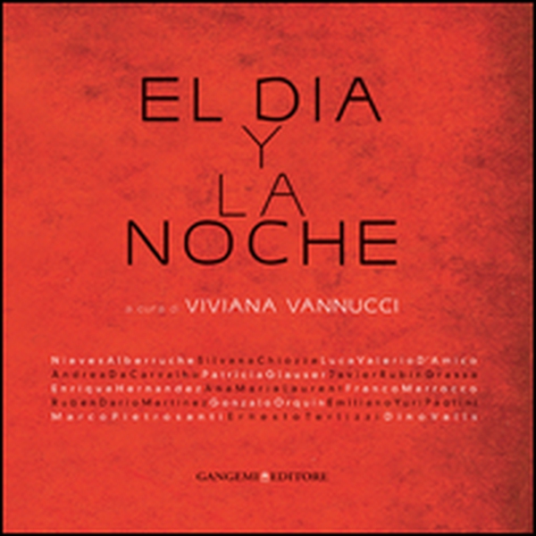 El Dia y la noche - Librerie.coop El Dia y la noche - Librerie.coop