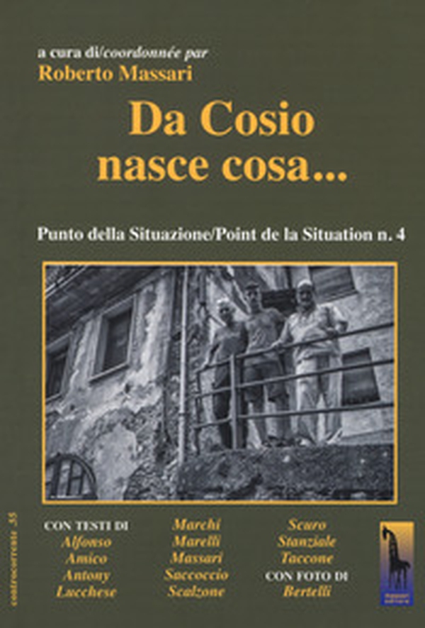 Da Cosio nasce cosa... Punto della situazione/Point de la Situation n. 4 - Librerie.coop Da Cosio nasce cosa... Punto della situazione/Point de la Situation n. 4 - Librerie.coop