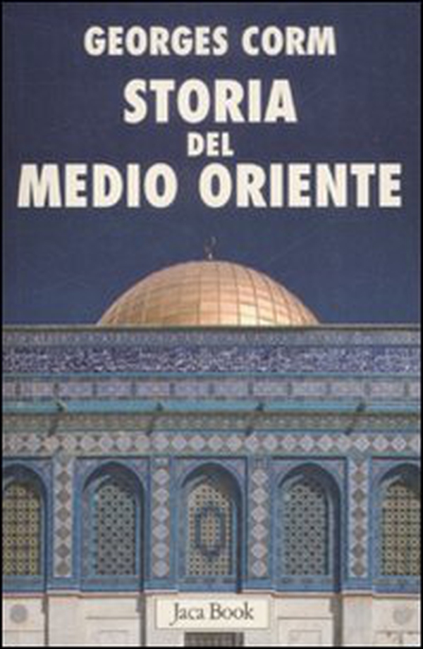 Storia del Medio Oriente. Dall'antichità ai nostri giorni - Librerie.coop Storia del Medio Oriente. Dall'antichità ai nostri giorni - Librerie.coop