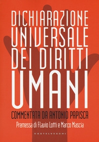 Dichiarazione universale dei diritti umani. Commentata da Antonio Papisca - Librerie.coop