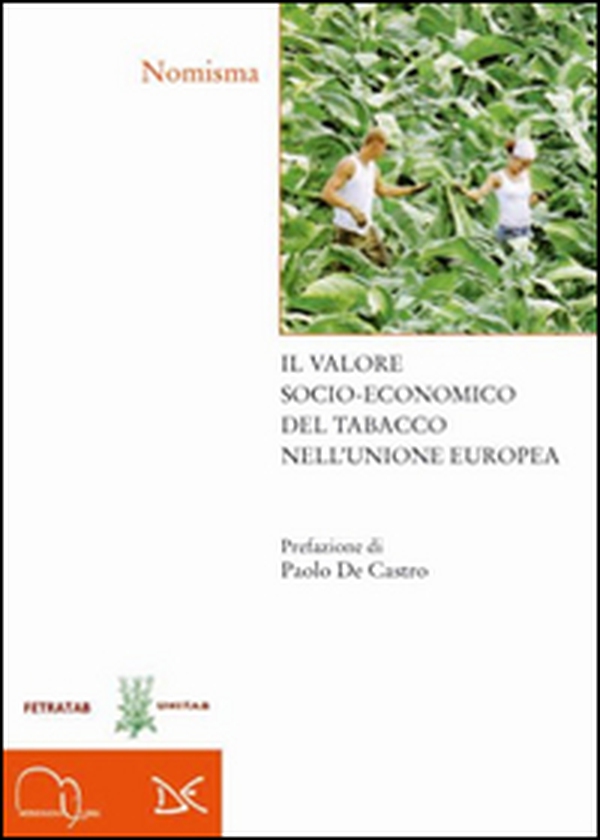 Il valore socio-economico del tabacco nell'Unione Europea - Librerie.coop Il valore socio-economico del tabacco nell'Unione Europea - Librerie.coop