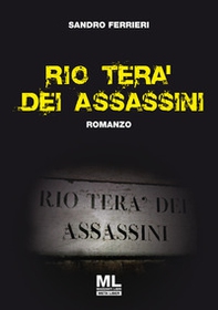 Rio tera' dei assassini - Librerie.coop